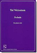 Tal Weissman, Prelude