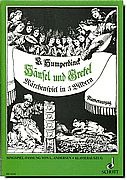 Humperdinck, Hansel und Gretel