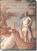 Wagner - Overtures and Preludes