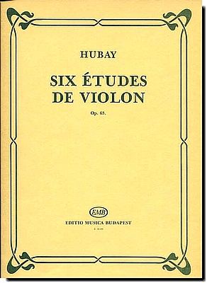 Hubay, Six Etudes for Violin Op 63