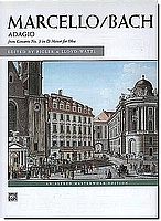 Marcello-Bach, Adagio from Concerto in D min for oboe