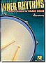 Inner Rhythms - Modern Studies for Snare Drum