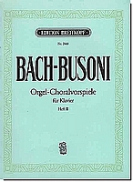 Bach-Busoni, Organ Choral Preludes 2