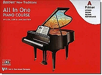 Bastien New Traditions All in One Piano Course A Primer