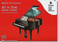 Bastien New Traditions All in One Piano Course B Primer