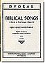 Dvorak - Biblical Songs, Vol. 1
