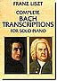 Liszt Complete Bach Transcriptions