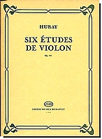 Hubay, Six Etudes for Violin Op 63