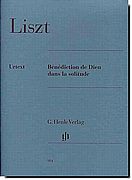 Liszt, Benediction de Dieu dans la solitude
